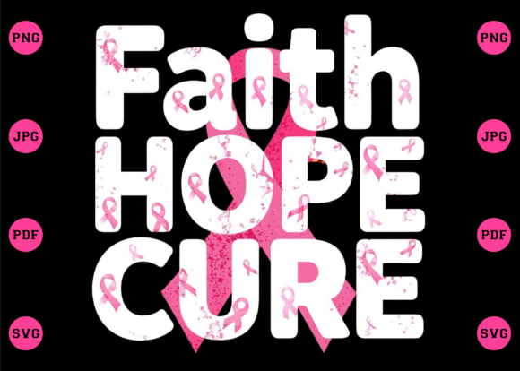 Faith Hope Cure, Breast Cancer PNG: A Design for Meaningful Projects