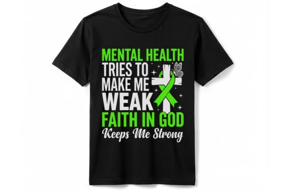 Reviewing Faith and Mental Health T-Shirt for Real Projects